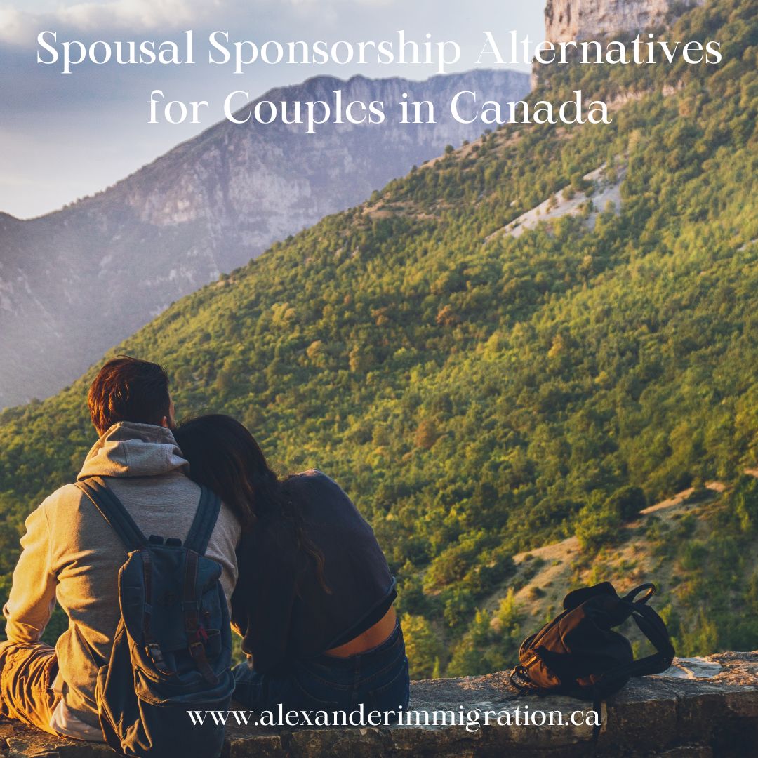 Alternatives to Spousal Sponsorship for Couples in Canada